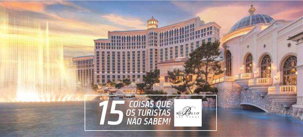 imagem que ilusta conteudo sobre 15 coisas que os turistas não sabem sobre o hotel bellagio las vegas. Vemos uma imagem da fachada do hotel em frente ao lago onde acontece o show das aguas do bellagio